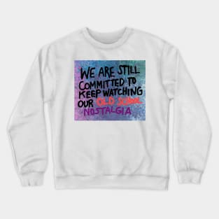 Old School Nostalgia Crewneck Sweatshirt